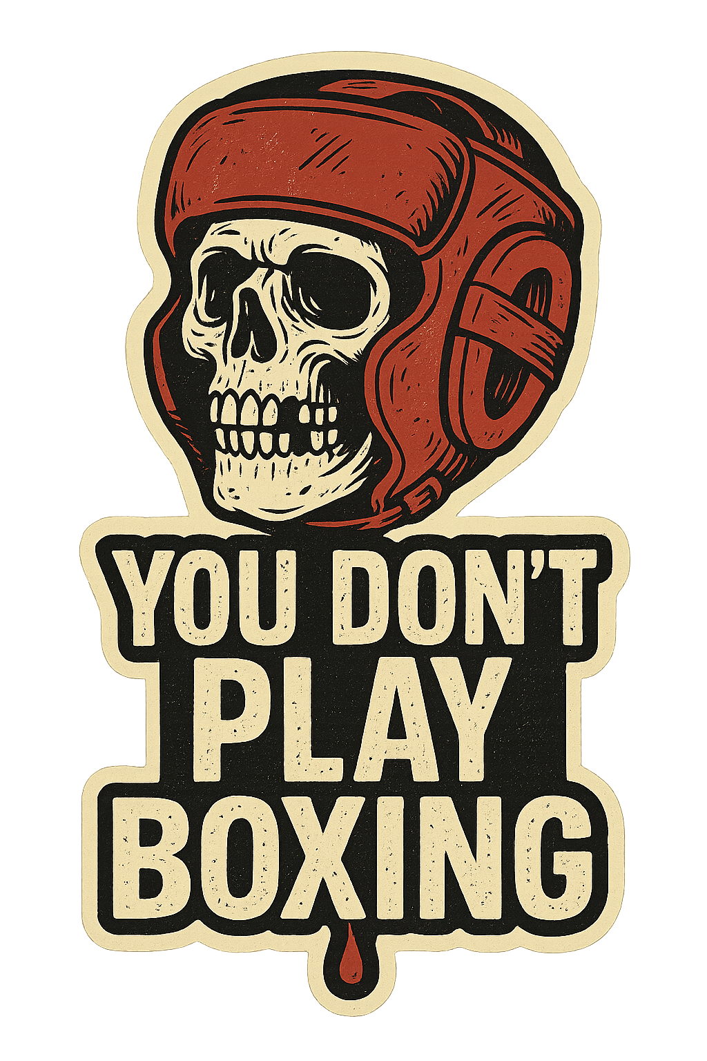 YOU DON'T PLAY BOXING